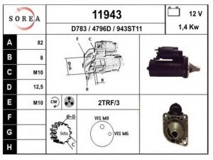 EAI 11943 starteris 
 Elektros įranga -> Starterio sistema -> Starteris
4686107, 4686107E
