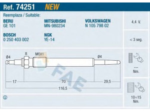 FAE 74251 kaitinimo žvakė 
 Kibirkšties / kaitinamasis uždegimas -> Kaitinimo kaištis
MN-980234, N 105 798 02