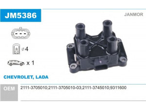 JANMOR JM5386 ritė, uždegimas 
 Kibirkšties / kaitinamasis uždegimas -> Uždegimo ritė
2111-3705010, 2111-3705010-03, 2111-3745010