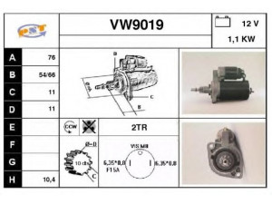 SNRA VW9019 starteris 
 Elektros įranga -> Starterio sistema -> Starteris
02A911023A, 02A911023E
