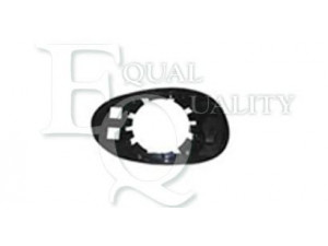 EQUAL QUALITY RS02364 veidrodėlio stiklas, išorinis veidrodėlis 
 Kėbulas -> Keleivių kabina -> Veidrodėlis
Q0011250V001000000