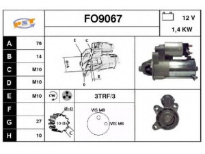 SNRA FO9067 starteris 
 Elektros įranga -> Starterio sistema -> Starteris
1345314, 2T1411000BA, 2T1411000BB