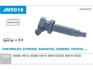 JANMOR JM5018 ritė, uždegimas 
 Kibirkšties / kaitinamasis uždegimas -> Uždegimo ritė
90080-19015, 90080-19019, 90919-02239