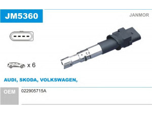 JANMOR JM5360 ritė, uždegimas 
 Kibirkšties / kaitinamasis uždegimas -> Uždegimo ritė
022905715A