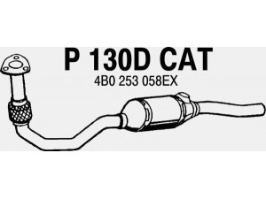 FENNO P130DCAT katalizatoriaus keitiklis 
 Išmetimo sistema -> Katalizatoriaus keitiklis
BM80095H, 4B0253058AX, 4B0253058EX