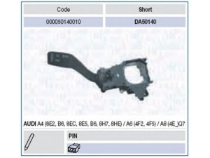 MAGNETI MARELLI 000050140010 vairo kolonėlės jungiklis 
 Vidaus įranga -> Rankinės/kojinės svirties sistema
4E0 953 513A, 4E0953513A