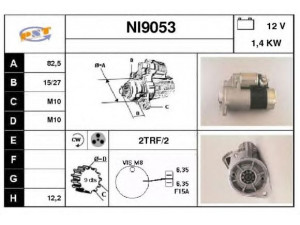 SNRA NI9053 starteris 
 Elektros įranga -> Starterio sistema -> Starteris
2330012G02, 2330012G03, 2330012G05