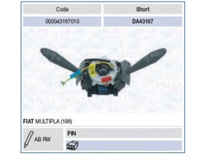 MAGNETI MARELLI 000043167010 vairo kolonėlės jungiklis 
 Vidaus įranga -> Rankinės/kojinės svirties sistema
735272754