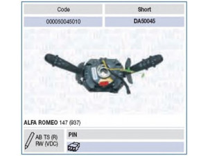 MAGNETI MARELLI 000050045010 vairo kolonėlės jungiklis 
 Vidaus įranga -> Rankinės/kojinės svirties sistema
735316293, 735365512