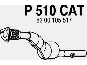 FENNO P510CAT katalizatoriaus keitiklis 
 Išmetimo sistema -> Katalizatoriaus keitiklis
BM91255H, 8200105516
