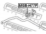 FEBEST MSB-H77F skersinio stabilizatoriaus įvorių komplektas 
 Ašies montavimas/vairavimo mechanizmas/ratai -> Stabilizatorius/fiksatoriai -> Sklendės
MR455699