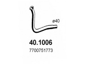 ASSO 40.1006 išleidimo kolektorius 
 Išmetimo sistema -> Išmetimo vamzdžiai
7700751773