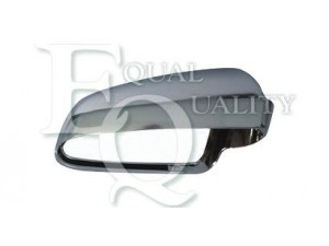 EQUAL QUALITY RS01445 dangtelis, išorinis veidrodėlis 
 Kėbulas -> Keleivių kabina -> Veidrodėlis