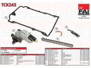 FAI AutoParts TCK243 pavaros grandinės komplektas 
 Variklis -> Variklio uždegimo laiko reguliavimo kontrolė -> Sinchronizavimo grandinė/įtempiklis/kreiptuvas -> Pavaros grandinės komplektas