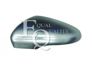 EQUAL QUALITY RS03089 dangtelis, išorinis veidrodėlis 
 Kėbulas -> Keleivių kabina -> Veidrodėlis