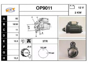 SNRA OP9011 starteris 
 Elektros įranga -> Starterio sistema -> Starteris
1202010, 1202018, 1202042, 1202955