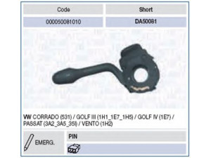 MAGNETI MARELLI 000050081010 vairo kolonėlės jungiklis 
 Vidaus įranga -> Rankinės/kojinės svirties sistema
1H0 953 513, 1H0 953 513C, 1H0953513
